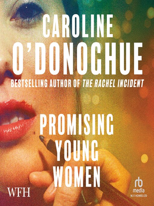 Title details for Promising Young Women by Caroline O'Donoghue - Available